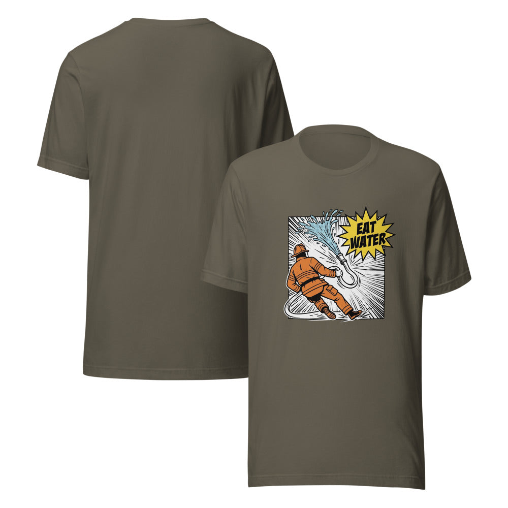 Eat Water Firefighter Funny T-Shirt | Fire Dept Humor